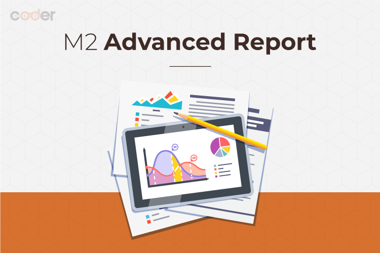 Magento 2 Advanced Report
