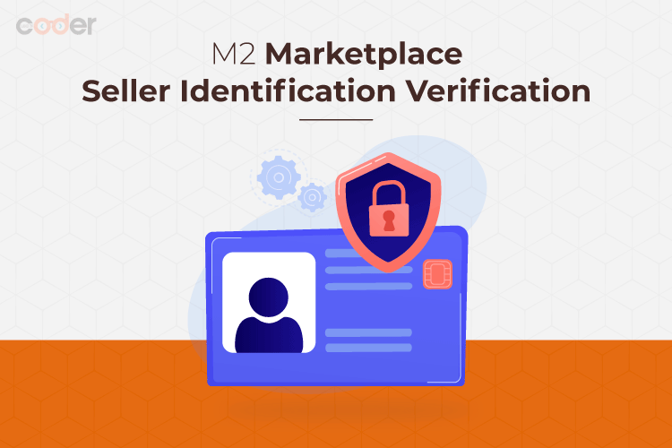 Magento 2 Marketplace Seller Identification Verification
