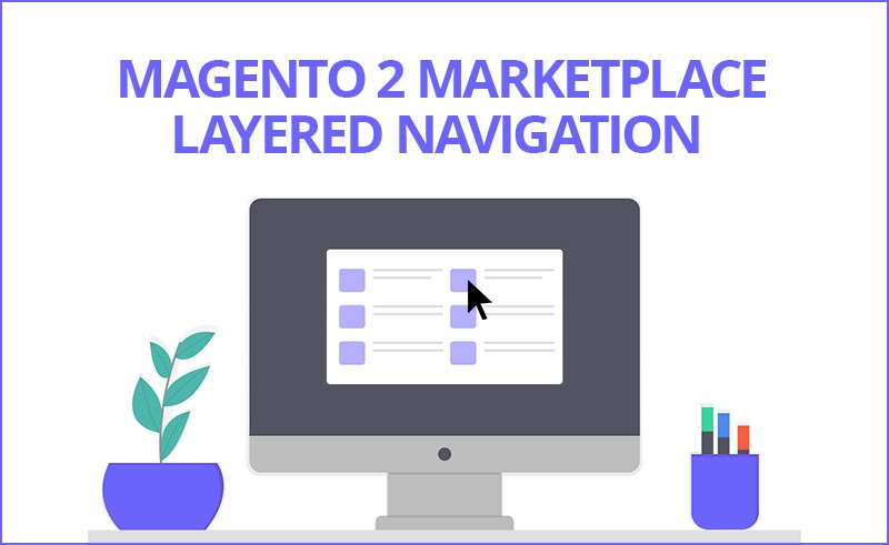 Magento 2 Marketplace Layered Navigation 