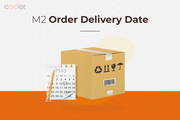 Magento 2 Order Delivery Date