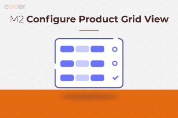 Magento 2 Configure Product Grid View