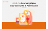 Magento 2 Marketplace Sub Accounts & Permission