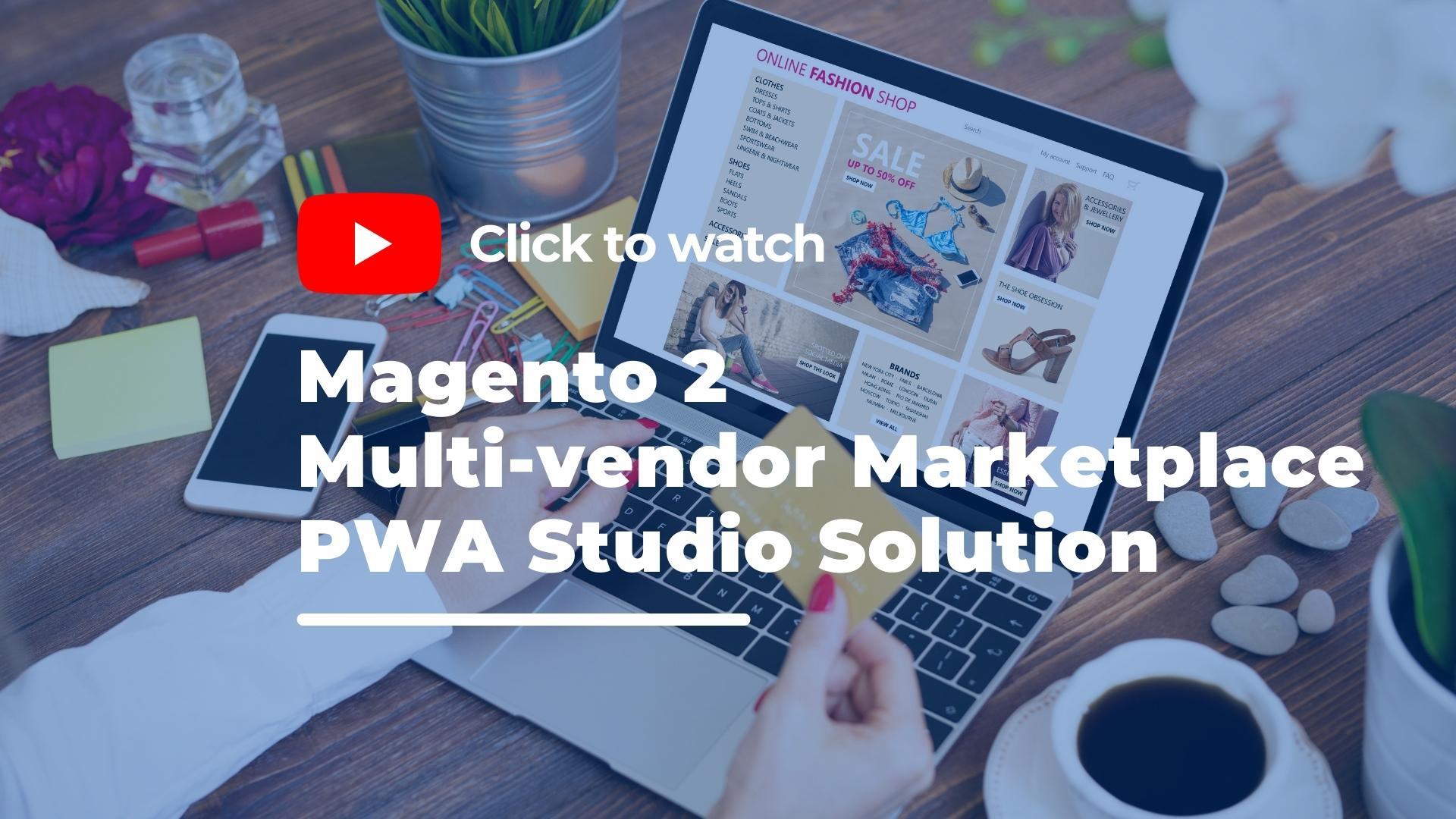 Magento 2 multivendor marketplace PWA studio solution