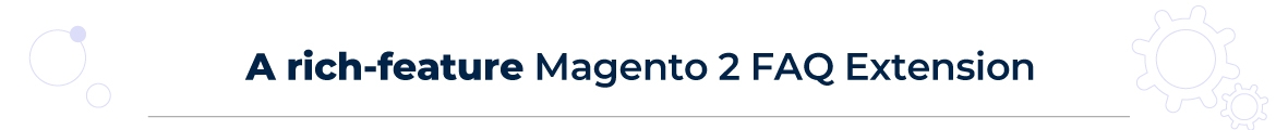 Magento 2 FAQ features