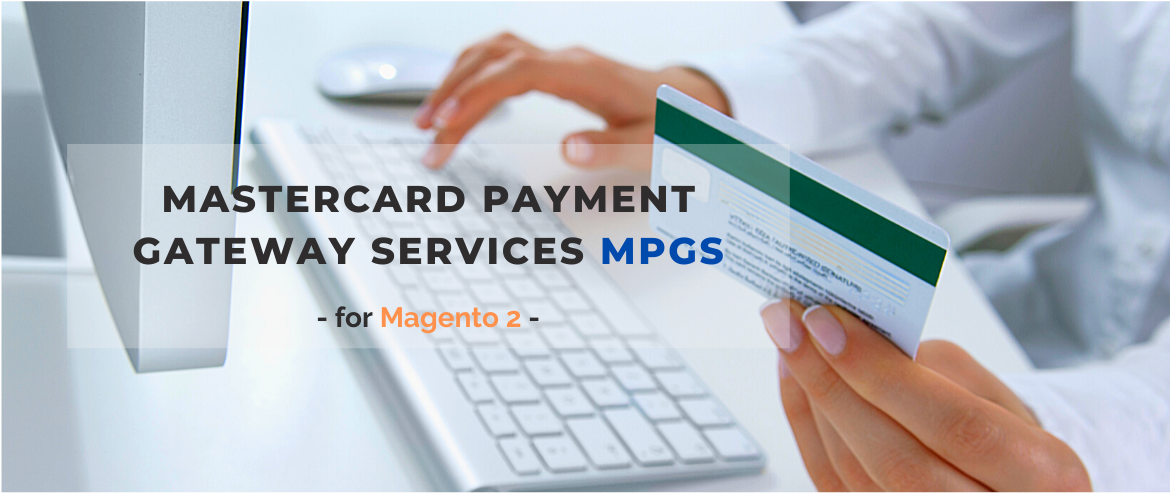mastercard payment gateway magento 2 service mpgs