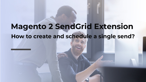 create and schedule a sendgrid single send