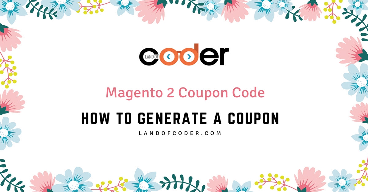 Generate A Coupon Code in Magento 2 coupon extension